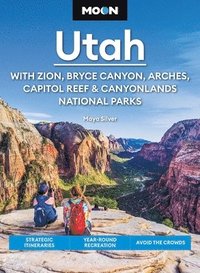 bokomslag Moon Utah (Fifteenth Edition): With Zion, Bryce Canyon, Arches, Capitol Reef & Canyonlands National Parks