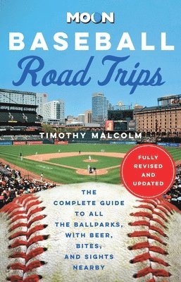 Moon Baseball Road Trips (Second Edition) 1