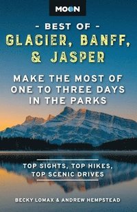 bokomslag Moon Best of Glacier, Banff & Jasper (Second Edition)
