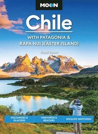 bokomslag Moon Chile: With Patagonia & Rapa Nui (Easter Island) (Second Edition)