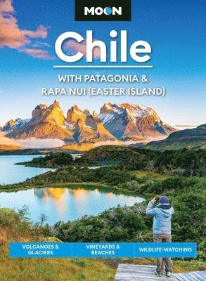 Steph Dyson, Moon Travel Guides - Moon Chile: With Patagonia & Rapa Nui (Easter Island) (Second Edition), Häftad