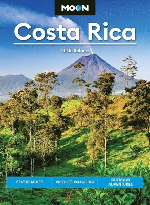 Moon Costa Rica: Best Beaches, Wildlife-Watching, Outdoor Adventures 1