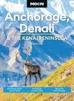 bokomslag Moon Anchorage, Denali & the Kenai Peninsula (Fifth Edition)