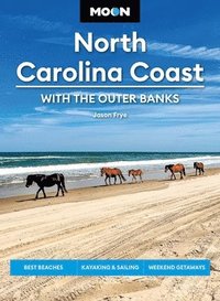 bokomslag Moon North Carolina Coast: With the Outer Banks (Fourth Edition)