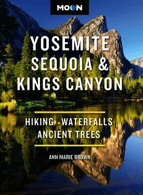 Moon Yosemite, Sequoia & Kings Canyon