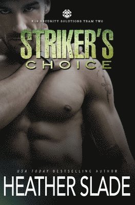 Heather Slade - Striker's Choice, Häftad. Tillgänglighet: Lägg i varukorg