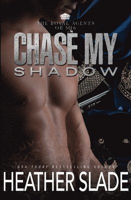 Heather Slade - Chase My Shadow, Häftad