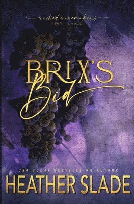 Heather Slade - Brix's Bid, Häftad