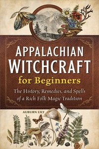 bokomslag Appalachian Witchcraft for Beginners