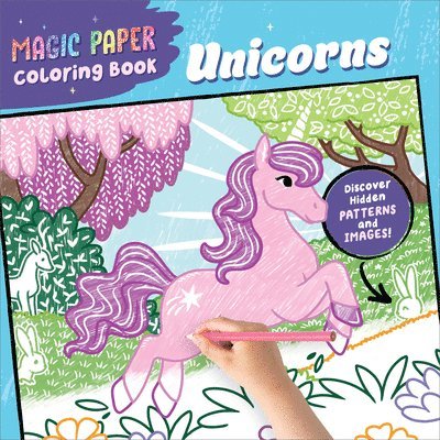 Magic Paper Coloring Book: Unicorns 1