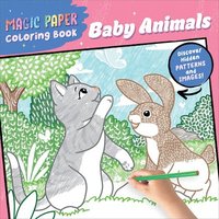 bokomslag Magic Paper Coloring Book: Baby Animals