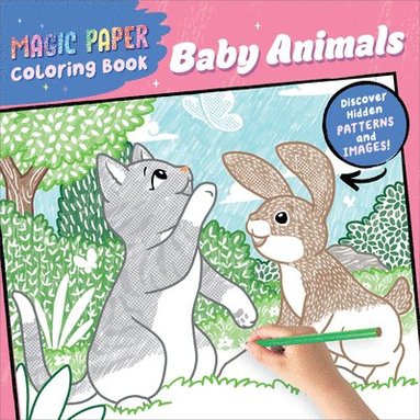 bokomslag Magic Paper Coloring Book: Baby Animals