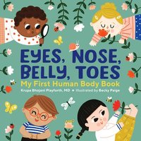 bokomslag Eyes, Nose, Belly, Toes: My First Human Body Book