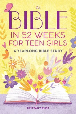 bokomslag The Bible in 52 Weeks for Teen Girls