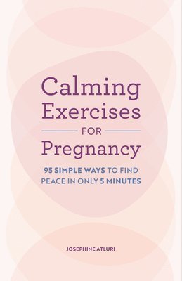 bokomslag Calming Exercises for Pregnancy