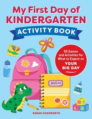 My First Day of Kindergarten Activity Book 1