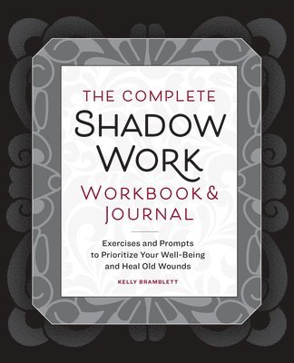 bokomslag The Complete Shadow Work Workbook & Journal