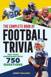 bokomslag The Complete Book of Football Trivia: Test Your Knowledge with 750 Questions