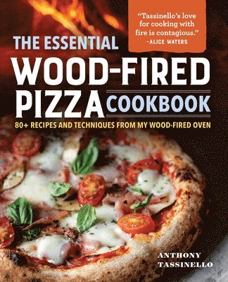 bokomslag The Essential Wood-Fired Pizza Cookbook