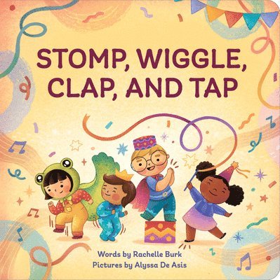 Stomp, Wiggle, Clap, and Tap 1