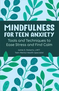 bokomslag Mindfulness for Teen Anxiety