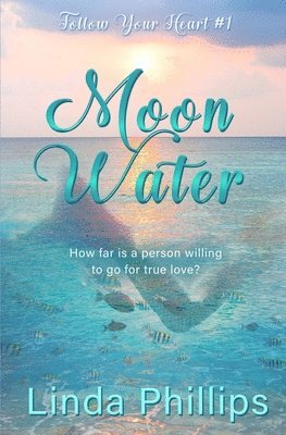 Linda Phillips - Moon Water, Häftad