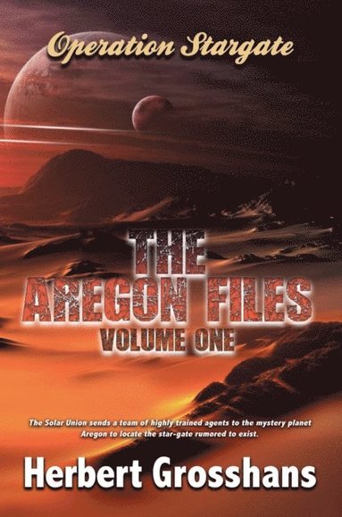 bokomslag The Aregon Files, Volume 1