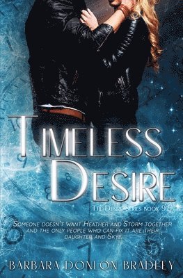 Barbara Donlon Bradley - Timeless Desire, Häftad