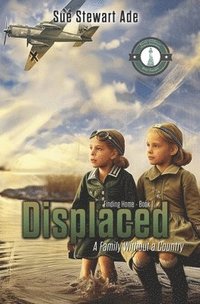 bokomslag Displaced: A Family without a Country: Inspired by the life of Irena Golcvegaite