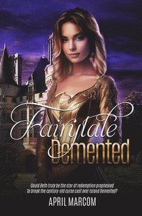 bokomslag Fairytale Demented