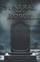 Roz MacLaren - Funeral for a Robot, Häftad