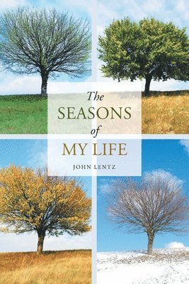 bokomslag The Seasons of My Life