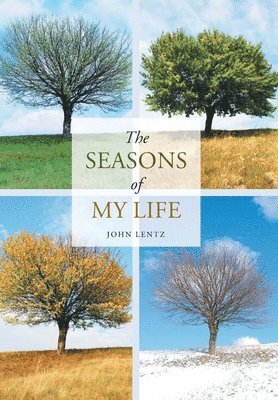 bokomslag The Seasons of My Life