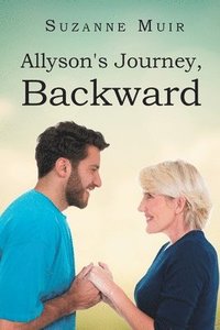bokomslag Allyson's Journey, Backward