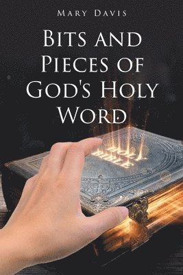 Bits And Pieces Of God's Holy Word 1