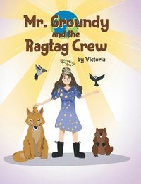 bokomslag Mr. Groundy and the Ragtag Crew