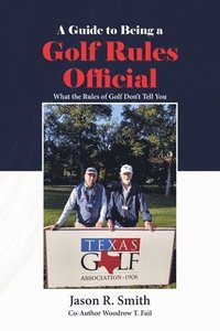 bokomslag Guide to Being a Golf Rules Official