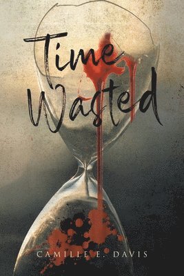 bokomslag Time Wasted