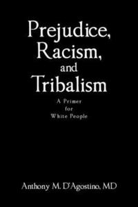 bokomslag Prejudice, Racism, and Tribalism