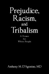 bokomslag Prejudice, Racism, and Tribalism