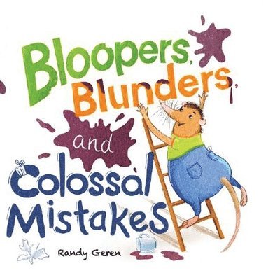 Bloopers, Blunders, and Colossal Mistakes 1