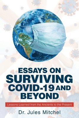 Essays On Surviving COVID-19 and Beyond 1