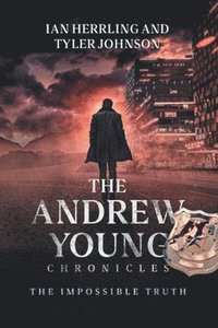 bokomslag The Andrew Young Chronicles