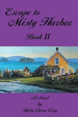 Escape To Misty Harbor 1