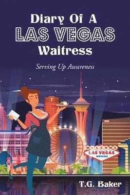 Diary Of A Las Vegas Waitress 1