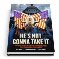 Hoseley - Dee Snider: HE'S NOT GONNA TAKE IT - Deluxe Edition, Inbunden
