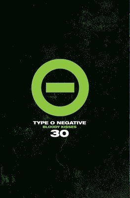 bokomslag Type O Negative: Bloody Kisses 30