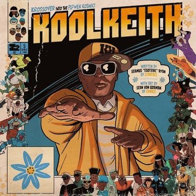 bokomslag Kool Keith: The Flower Cosmic