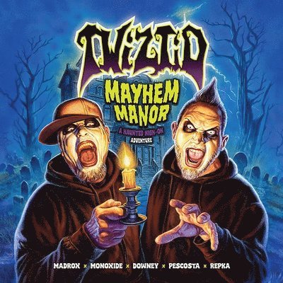 Ryan J. Downey, Ryan J Downey - Twiztid: Mayhem Manor: A Haunted High on Adventure, Inbunden