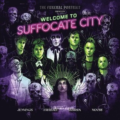 bokomslag Funeral Portrait Presents: Welcome To Suffocate City